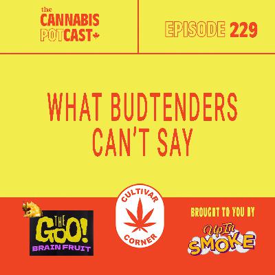 What budtenders can't say What budtenders can't say