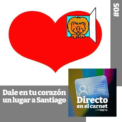 Directo en el Carnet #05: Dale en tu corazón un lugar a Santiago (y el Grupo Klaun)