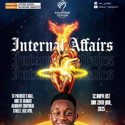 Internal Affairs || Ruach Hakodesh || The Equipping Center Global || Pastor Nelson Iheagwam