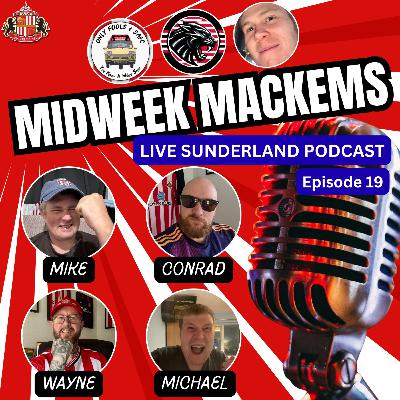 The Midweek Mackems Episode 19 | Grow Up Wayne!