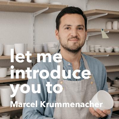 #19 Let me introduce you to: Marcel Krummenacher