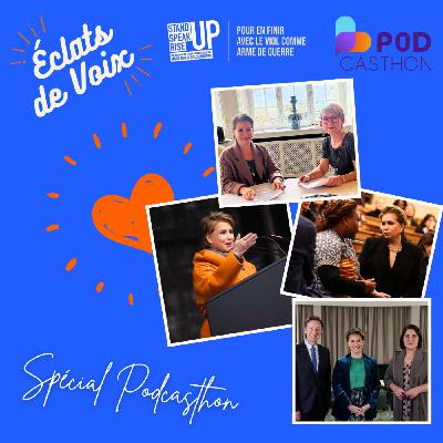 Spécial Podcasthon 2025: Stand Speak Rise up!, pour en finir avec le viol comme arme de guerre, avec S.A.R la Grande-Duchesse Maria Teresa