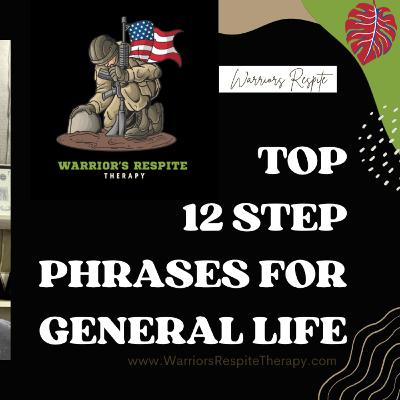 Social Worker and Veteran 12 Step Sayings for Life and Recovery #6 Social Worker and Veteran 12 Step Sayings for Life and Recovery #6