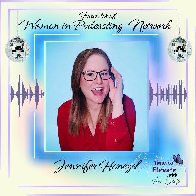 Jennifer Henczel - Founder of Women in Podcasting Network