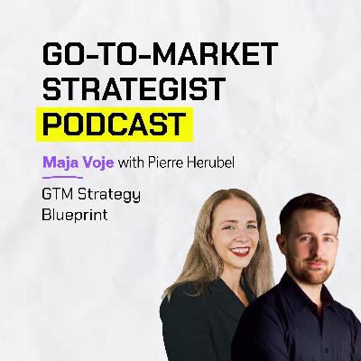 Pierre Herubel: GTM Strategy Blueprint