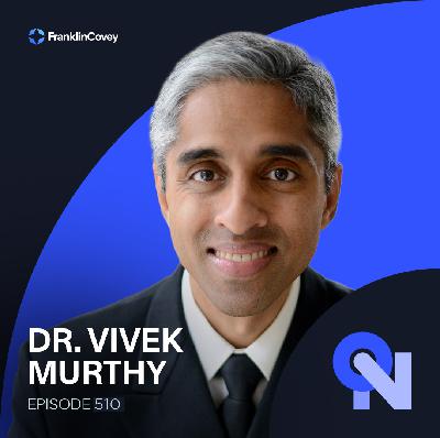 Dr. Vivek Murthy: The Loneliness Epidemic at Work