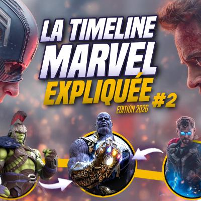 LA CHRONOLOGIE OFFICIELLE DE MARVEL EXPLIQUÉE par ordre chronologique #2 (de IRON MAN à 2018)