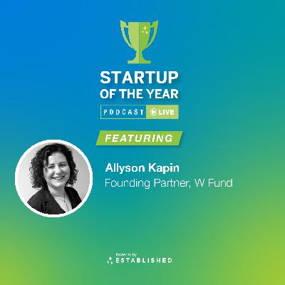 #0128 - Allyson Kapin, General Partner and Co-Founder at W Fund, Talks About Bias in Tech and Investing