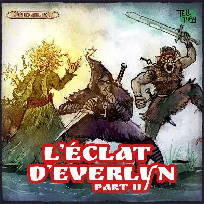 DEDALES (Mazes Vf) - L'éclat d'Everlyn - Partie 2 (Actual Play)