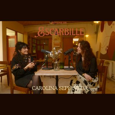 Épisode 11 - Rencontre avec Carolina Sepulveda