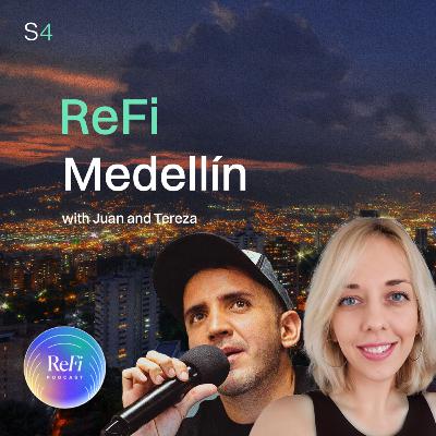 ReFi Medellín with Tereza Bízková and Juan Giraldo | S3 BONUS episode ReFi Medellín with Tereza Bízková and Juan Giraldo | S3 BONUS episode