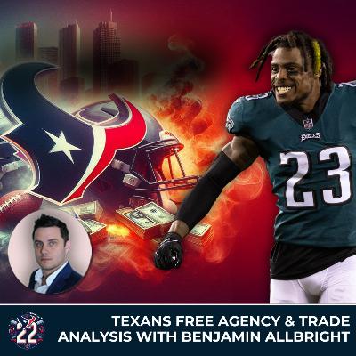 Texans Free Agency and Trade Analysis (With NFL Insider Benjamin Allbright) Texans Free Agency and Trade Analysis (With NFL Insider Benjamin Allbright)