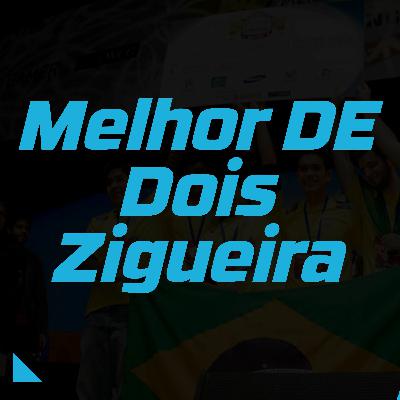 Melhor De Dois - Gaules e Zigueira #13