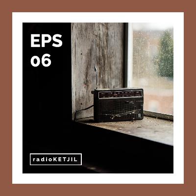 radioKETJIL - Episode 6: Talking To The Moon