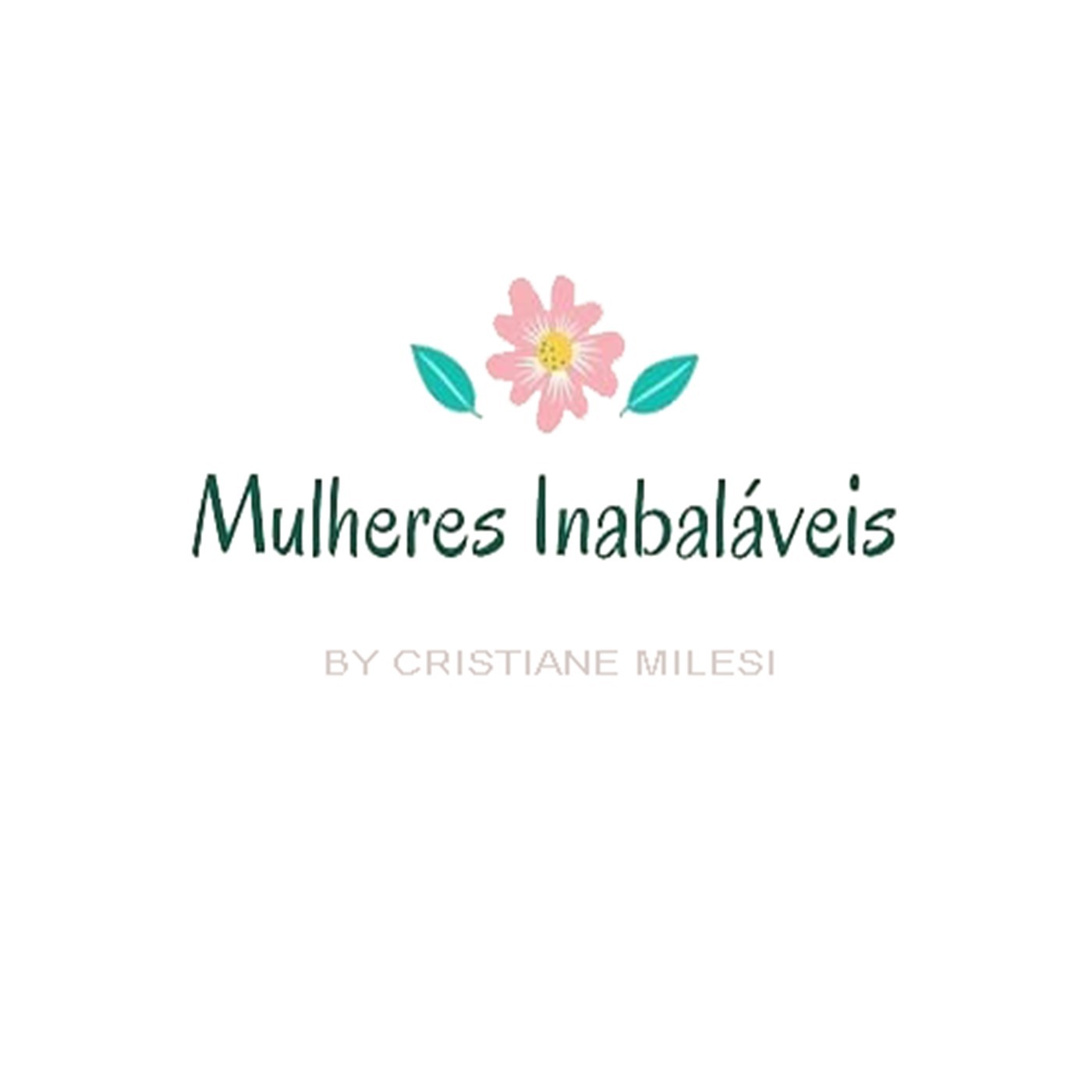 Mulheres Inabaláveis- Identidade