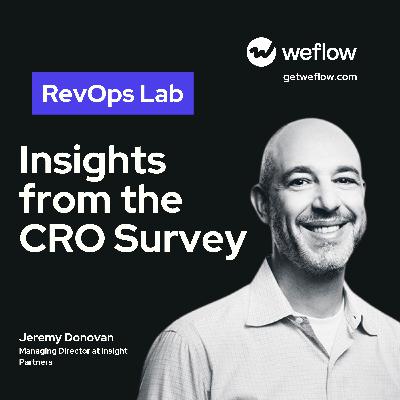 #107 How CROs Think (+ What It Means for RevOps) - with Jeremy Donovan, Managing Director at Insight Partners
