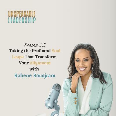 Taking the Profound Soul Leaps That Transform Your Alignment with Rohene Bouajram Taking the Profound Soul Leaps That Transform Your Alignment with Rohene Bouajram