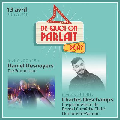 De quoi on parlait déjà ? D NOY et Charles Deschamps De quoi on parlait déjà ? D NOY et Charles Deschamps