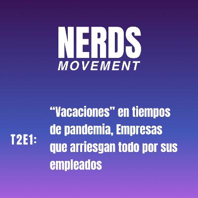 Nerds Movement 2021: Episodio 1