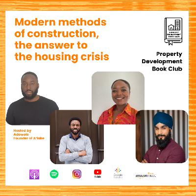 Episode 5. Modern Methods of Construction