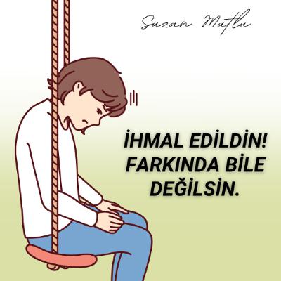 DUYGUSAL İHMAL NEDİR? NEDEN EBEVEYNLER ÇOCUĞU DUYGUSAL OLARAK İHMAL EDER? DUYGUSAL İHMAL NEDİR? NEDEN EBEVEYNLER ÇOCUĞU DUYGUSAL OLARAK İHMAL EDER?