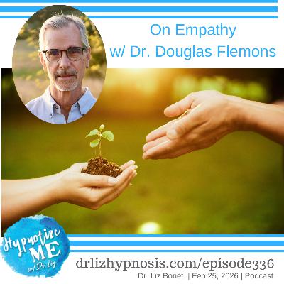 HM336 On the Nuances of Empathy with Dr. Douglas Flemons