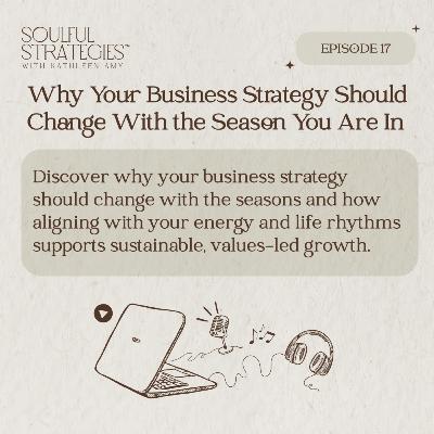 Why Your Business Strategy Should Change With the Season You Are In