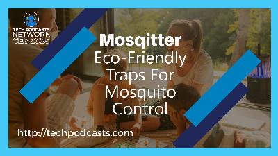 The Evolution of Mosqitter Traps from Large Hotels to Small Backyards The Evolution of Mosqitter Traps from Large Hotels to Small Backyards