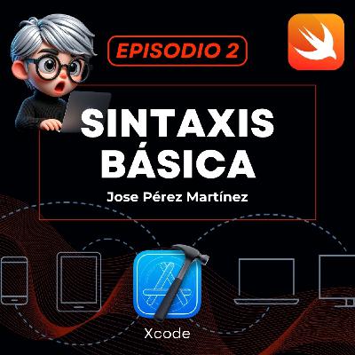 SINTAXIS BÁSICA: Configuración Entorno Desarrollo en Xcode | Episodio 2 "De Cero a Swift" SINTAXIS BÁSICA: Configuración Entorno Desarrollo en Xcode | Episodio 2 "De Cero a Swift"