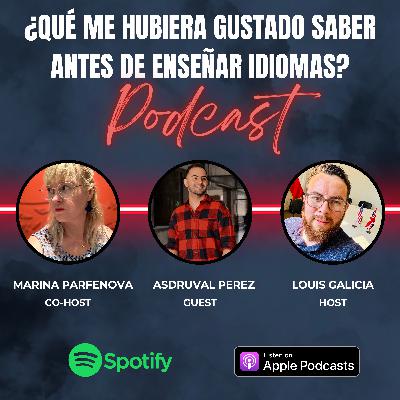 Episodio 33 - ¿Que te hubiera gustado saber antes de enseñar idiomas?