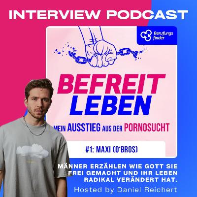 #1 Maxi (O'Bros) - Ich wurde frei, weil Gott eine Herzenswunde heilte