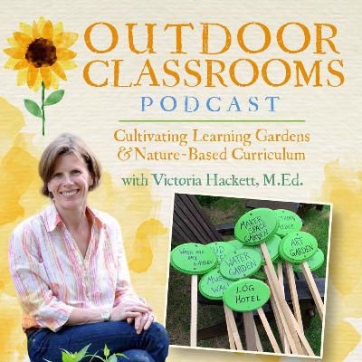 173: TEACHER SPOTLIGHT: Ann Ranger’s Breakthrough in the Outdoor Classrooms Certification Program