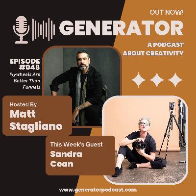 Ep. 048 - Sandra Coan: Flywheels Are Better Than Funnels