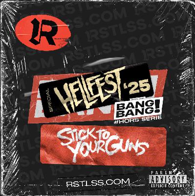 HORS SERIE HELLFEST '25 - STICK TO YOUR GUNS en invités HORS SERIE HELLFEST '25 - STICK TO YOUR GUNS en invités