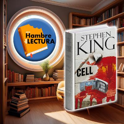 Episode 36: Cell de Stephen King (Recomendación)