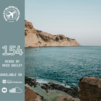 Dailey Blend Podcast - 154 Dailey Blend Podcast - 154