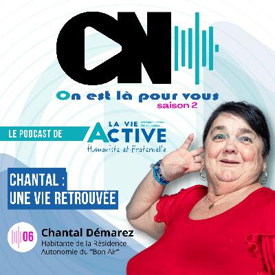 Chantal : une vie retrouvée