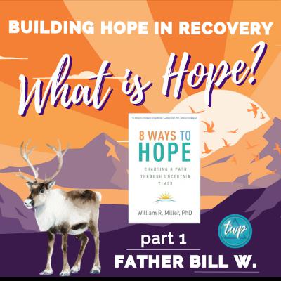 Building Hope in Recovery: What is Hope?