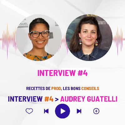 Itw#4_Audrey Guatelli_RPBC_S2