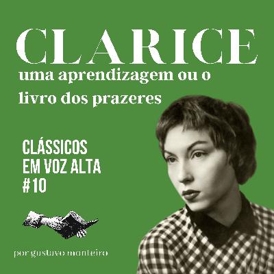 Clarice Lispector - Uma aprendizagem ou o livro dos prazeres #10