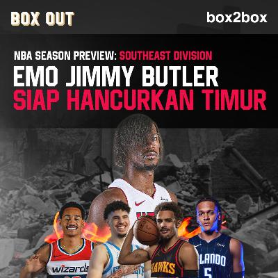 Emo Jimmy Butler Siap Hancurkan Timur? I NBA Season Preview: Southeast Division