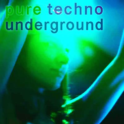 Best Techno Festivals Soundtrack - Pure Techno Underground, EP02