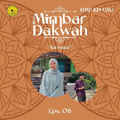 Eps 5 Podcast: Mimbar Dakwah (Kerosulan) Eps 5 Podcast: Mimbar Dakwah (Kerosulan)