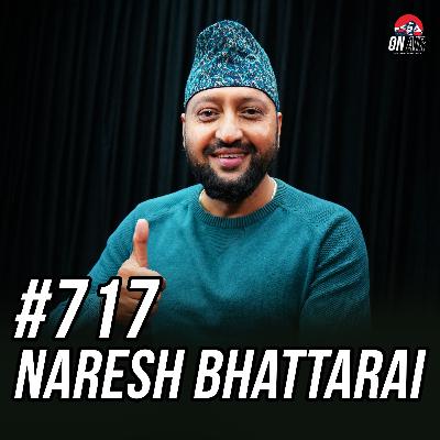 #717 - Naresh Bhattarai