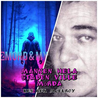 Mannen hela staden ville mörda, Ken Rex McElroy