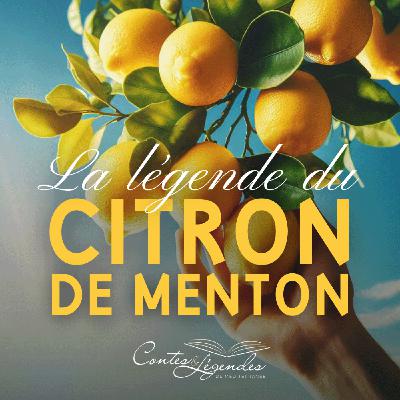 ĂPISODE 4 : LA LĂGENDE DU CITRON DE MENTON ĂPISODE 4 : LA LĂGENDE DU CITRON DE MENTON