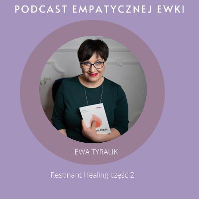 #25 Resonant Healing część 2 #25 Resonant Healing część 2