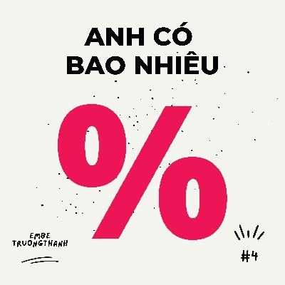 Anh có bao nhiêu % - Tùng // Cover