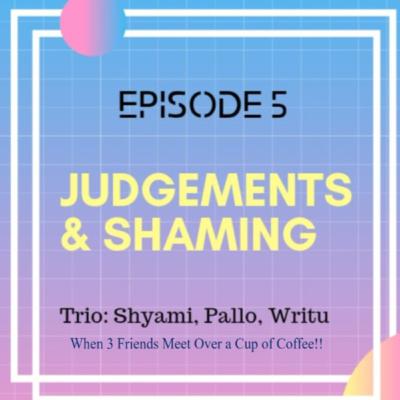 Decoding Judgements & Shaming | Body Shaming | Friendship Tales