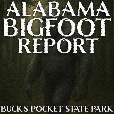The Ash-Colored Bigfoot of Alabama | Michael’s Terrifying Encounter | Buck's Pocket State Park